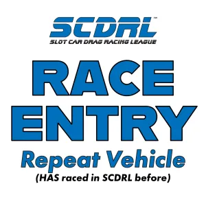 -SCDRL Spring Nationals April 17th. Race Entry - Repeat Vehicle (HAS Raced In SCDRL Before)